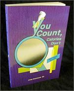 You Count, Calories Don't - book